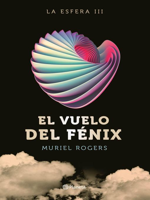 Title details for El vuelo del Fénix by Muriel Rogers - Available